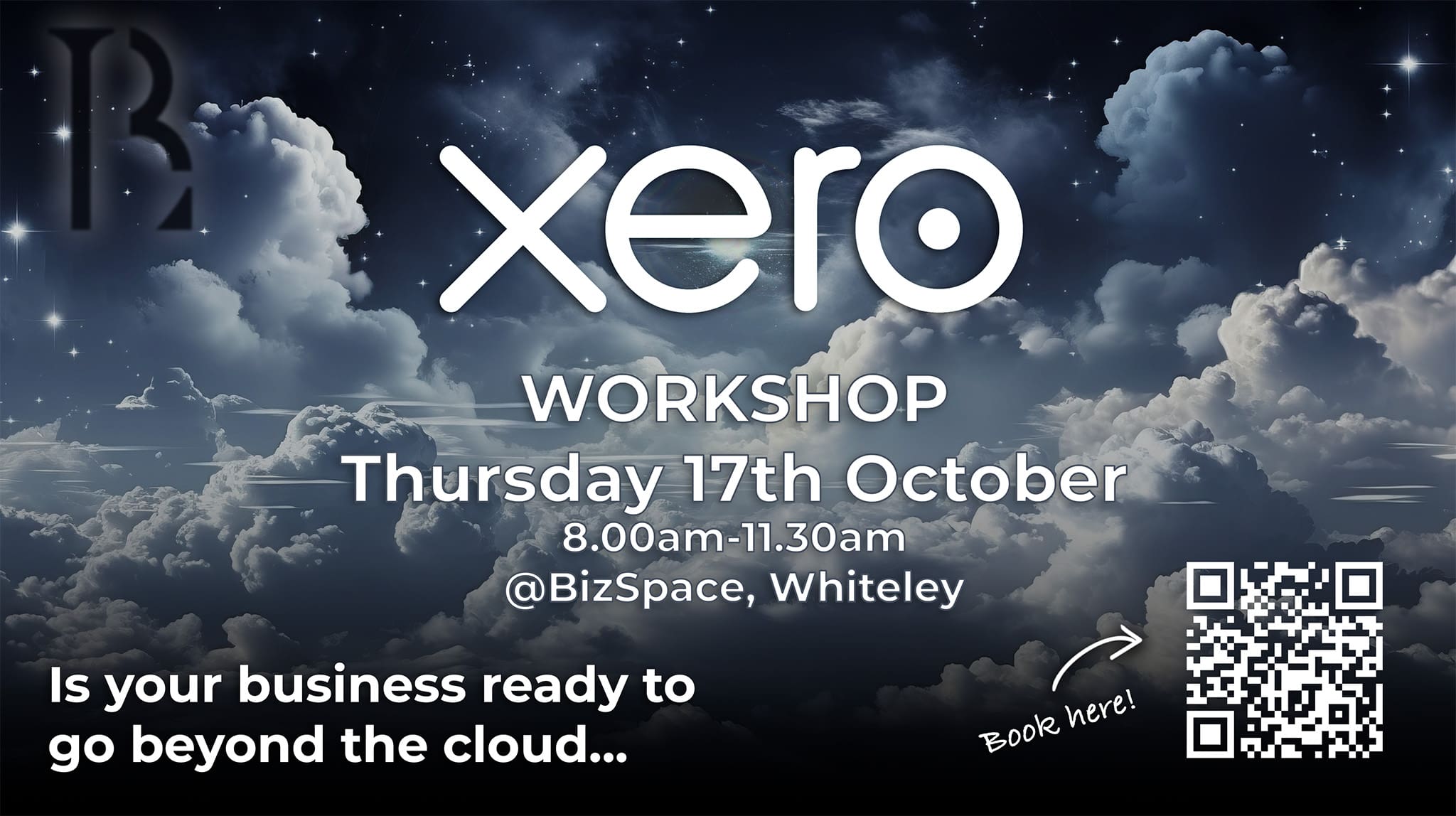 Whiteley Xero Workshop - Beyond the Cloud